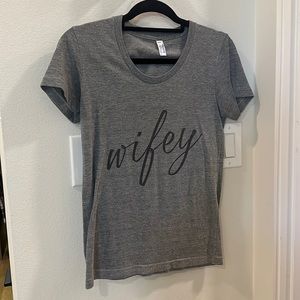 Womens “wifey” short sleeve tee • worn 2-3x • size: M (runs small in my opinion)